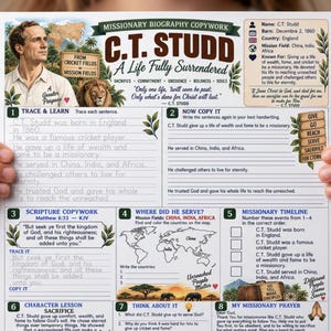 May include: A white educational worksheet titled Missionary Biography Copywork C.T. Studd A Life Fully Surrendered. The page features a portrait of C.T. Studd, a world map, writing exercises, a timeline, and text about his life and missionary work.