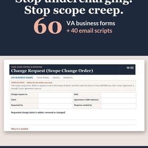 May include: A digital document template titled Change Request (Scope Change Order) featuring fields for client details, date, and requested changes. The text includes Stop undercharging. Stop scope creep. 60 VA business forms + 40 email scripts.