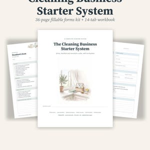May include: A Cleaning Business Starter System kit featuring a 36-page fillable forms kit and a 14-tab workbook. The cover page displays the title, a watercolour illustration of a window with a plant and cleaning supplies, and lists form categories.