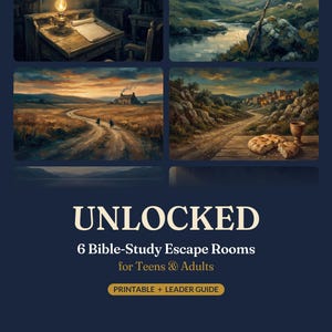 May include: A digital product cover titled UNLOCKED 6 Bible-Study Escape Rooms for Teens & Adults Printable + Leader Guide. The image features four rectangular illustrations depicting a lit oil lamp on a desk, a pastoral landscape with a shepherd's crook, a rural path at sunset, and a rustic table with bread and a cup.