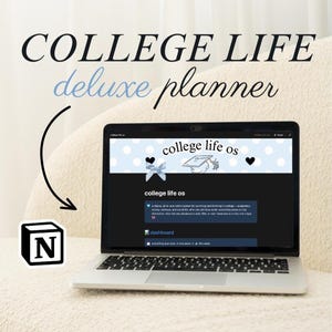 May include: A laptop displaying a digital planner titled College Life OS with a light blue polka dot header, a graduation cap icon, and a black interface. The screen shows academic and dashboard sections, with the Notion logo icon visible nearby.