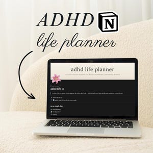 May include: A laptop displaying a digital ADHD life planner template on its screen. The screen shows text including 'adhd life planner', 'adhd life os', and 'on a rough day', with a pink lily graphic. Above the laptop, the text 'ADHD' and a Notion logo appear.