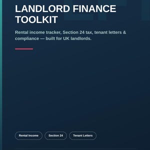 May include: A digital Landlord Finance Toolkit document with a dark blue gradient background. Text includes Landlord Toolkit, Landlord Finance Toolkit, Rental income tracker, Section 24 tax, tenant letters & compliance, and buttons for Rental Income, Section 24, and Tenant Letters.
