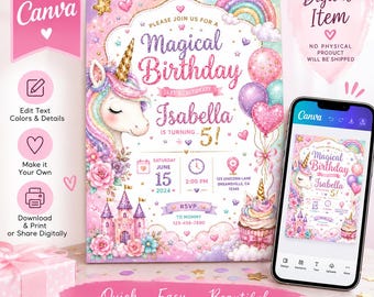 May include: A digital birthday invitation template featuring a unicorn, a castle, and balloons in pastel pink, purple, and blue. The text reads Magical Birthday, Isabella is turning 5, Saturday June 15 2024, 2:00 PM, 123 Unicorn Lane, and RSVP to Mommy.