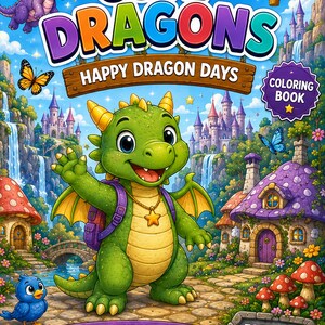 Pode incluir: Um livro de colorir intitulado Cute Dragons Happy Dragon Days apresentando um dragão verde com mochila e colar de estrela, um dragão roxo, um balão de ar quente, castelos, cachoeiras, cogumelos e flores, com o texto Adventures in a Magical Dragon World for Kids Ages 4-8.