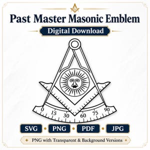 May include: A black and white Past Master Masonic emblem digital download graphic featuring a sun face inside a quadrant and compass. The text reads Past Master Masonic Emblem, Digital Download, SVG, PNG, PDF, JPG, and PNG with Transparent & Background Versions.
