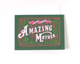 You will be an amazing mother vintage-style hand-lettering greeting card, unique baby shower card, expectant mother card