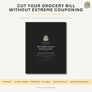 Könnte beinhalten: Ein schwarzes digitales Arbeitsbuch-Cover mit dem Titel The Family Grocery Savings System von ShopSmart Studio. Der Text lautet Cut Your Grocery Bill Without Extreme Couponing, 119 Pages, 10 Meal Plans, Printable + Fillable, US Letter & A4, Instant Download.