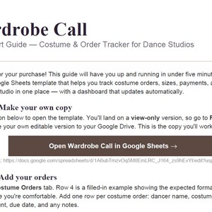 May include: A digital quick start guide titled Wardrobe Call, a costume and order tracker for dance studios. The document includes instructions for making a copy of a Google Sheets template and a brown button labeled Open Wardrobe Call in Google Sheets.