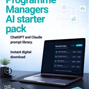 Puede incluir: Un anuncio de producto digital titulado Programme Managers AI starter pack, que muestra un portátil con una interfaz de Planning Prompts, un cuaderno con el texto PLAN LEAD DELIVER y una nota adhesiva con Clarity Focus Impact.