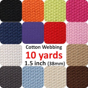 1.5 inch Cotton Webbing 10 yards You Pick Colors Belts Purse Bag Straps Handles Leash