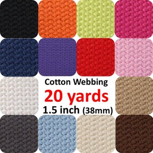 Cotton Webbing 1 1/2 inch 20 yards You Pick Colors Belts Purse Bag Straps Handles Leash