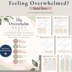 May include: A set of 6 printable worksheets titled The Overwhelm Reset, featuring a cover page with green leaf illustrations and five interior pages with prompts for planning, focus, and stress reduction by Birch Bay Harbor.
