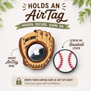 May include: A wooden baseball glove-shaped AirTag holder with a circular cutout for an AirTag, accompanied by a round screw-on baseball cover. Text reads: HOLDS AN AirTag, HIDDEN. SECURE. GAME ON., INSERT AirTag HERE, SCREW ON Baseball COVER, KEEPS YOUR AIRTAG SAFE & OUT OF SIGHT.