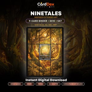 May include: A digital download featuring Ninetales inspired extended art, presented as a 9-card binder layout with 8x10 and 5x7 options. The artwork depicts a golden forest scene with a central Ninetales card, labeled with text including Ninetales, No. 080, MEP, and Instant Digital Download.