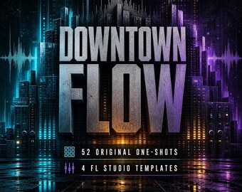 SFOOR Downtown Flow Drum Kit, 52 Original One Shots + 4 FL Studio Templates, Trap Hip Hop Producer Pack