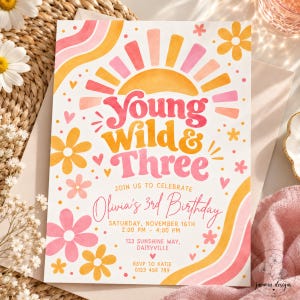 Op de afbeelding: Een rechthoekige verjaardagsuitnodigingskaart met de tekst Young Wild & Three, Join Us To Celebrate Olivia's 3rd Birthday, Saturday, November 16th, 2:00 PM - 4:00 PM, 123 Sunshine Way, Daisyville, RSVP To Katie 0123 456 789 in roze en oranje.
