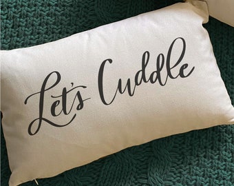 Lets Cuddle Pillow, Valentines day gift for husband, Valentines day gift for her, Bedroom decor pillow, Bridal Shower gift, boyfriend gift