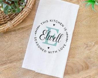 Custom Tea Towel, This Kitchen is Seasoned with Love, Personalized Tea Towel, Kitchen Decor, Housewarming gift