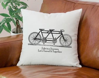 Life is a journey Bicycle Pillow Cover / Tandem Bike Pillow Home Decor