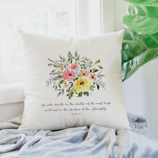 Psalm 91 Scripture Pillow Square Throw pillow with Watercolor florals and bible verse Mother's Day Gift