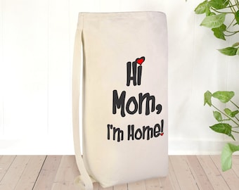 Large Laundry Bag, Hi Mom I'm Home, Dorm Bag, Dorm Room, Laundry Bag for College, Laundry Hamper, Laundry Storage Bag