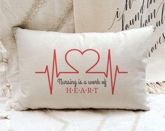 Nursing is a Work of Heart Pillow, Nursing Gifts, Nursing Decor, Nurse Gift Ideas, Nurse Graduation Gift, Nurse Items, Nurse Love, Lumbar