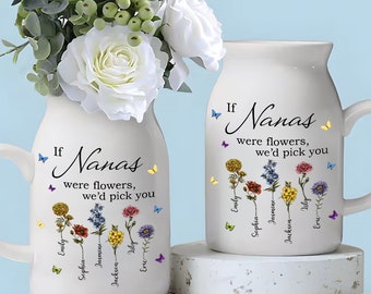 If Nanas Were Flowers Vase, Custom Nana Mimi Birth Month Flower Vase, Nana's Garden, Custom Grandma's Garden Flower Vase,Grandma Flower Vase