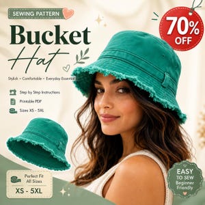 Könnte beinhalten: Ein grüner Fischerhut mit ausgefranstem Rand. Das Bild enthält den Text: SEWING PATTERN Bucket Hat, 70% OFF, Step by Step Instructions, Printable PDF, Sizes XS - 5XL, Perfect Fit All Sizes und EASY TO SEW Beginner Friendly.