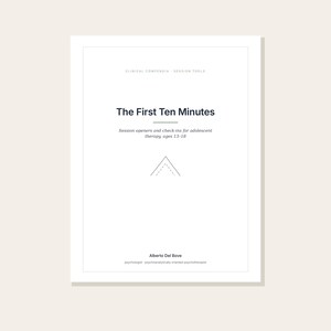 Puede incluir: Un documento blanco titulado The First Ten Minutes, con el subt&iacute;tulo Session openers and check-ins for adolescent therapy, ages 13-18. Incluye el nombre del autor Alberto Del Bove y un peque&ntilde;o icono de tri&aacute;ngulo geom&eacute;trico.