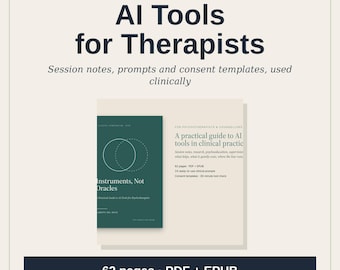 Peut inclure: Un guide numérique intitulé AI Tools for Therapists, avec une couverture vert foncé portant le texte Instruments, Not Oracles et une page beige clair détaillant des notes de séance, des prompts et des modèles de consentement.