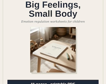 May include: A printable PDF titled Big Feelings, Small Body, designed for child therapy for ages 6-8. The document is displayed on a light wood table alongside two crayons and a small toy bear, with 11 pages total.