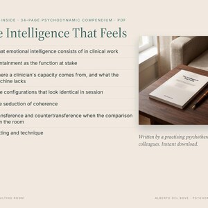 May include: A 34-page PDF psychodynamic compendium titled The Intelligence That Feels. The document lists seven clinical topics including emotional intelligence, containment, and transference, with a photo of a book and pen on a table.