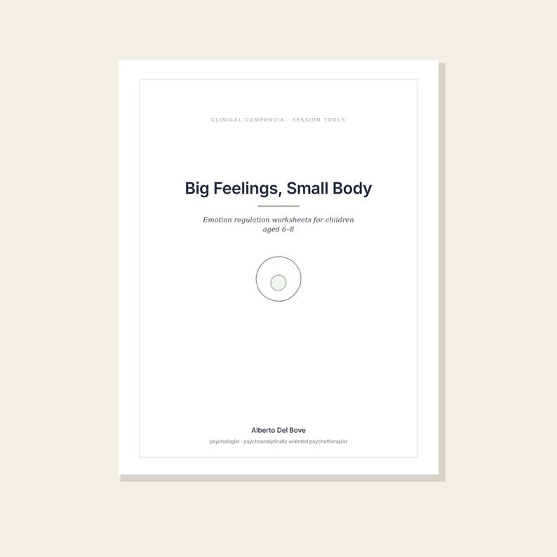 Pu&ograve; includere: Un documento bianco intitolato Big Feelings, Small Body, con il sottotitolo Emotion regulation worksheets for children aged 6-8, un grafico circolare centrale e il nome dell'autore Alberto Del Bove con le sue credenziali professionali.