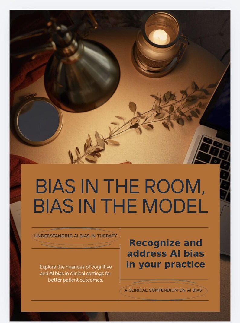 Peut inclure: Une carte d'information rectangulaire avec un fond marron et un texte bleu fonc&eacute; indiquant : BIAS IN THE ROOM, BIAS IN THE MODEL, UNDERSTANDING AI BIAS IN THERAPY, Explore the nuances of cognitive and AI bias in clinical settings for better patient outcomes, Recognize and address AI bias in your practice, A CLINICAL COMPENDIUM ON AI BIAS.
