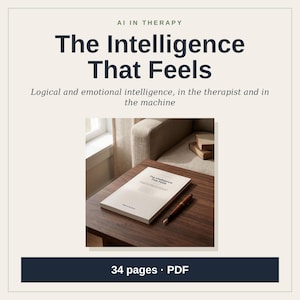May include: A 34-page PDF document titled AI in Therapy: The Intelligence That Feels, featuring the subtitle Logical and emotional intelligence, in the therapist and in the machine. A book and a brown pen rest on a wooden table.