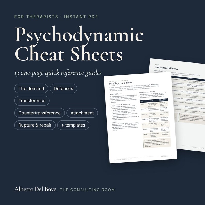 May include: A digital document titled Psychodynamic Cheat Sheets for therapists, featuring 13 one-page quick reference guides. The text includes topics like The demand, Defenses, Transference, Countertransference, Attachment, and Rupture & repair.