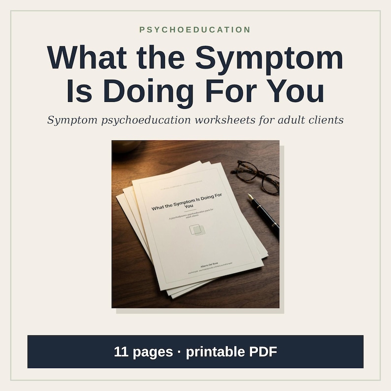 K&ouml;nnte beinhalten: Ein Stapel wei&szlig;er Psychoedukations-Arbeitsbl&auml;tter mit dem Titel What the Symptom Is Doing For You, begleitet von einem schwarzen F&uuml;llfederhalter und einer dunklen Brille. Das Dokument ist ein 11-seitiges druckbares PDF f&uuml;r Erwachsene.