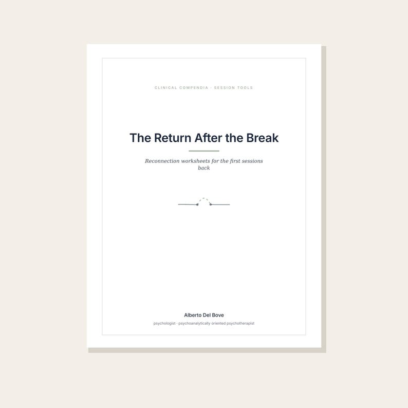 K&ouml;nnte beinhalten: Ein wei&szlig;es Dokument mit dem Titel The Return After the Break, dem Untertitel Reconnection worksheets for the first sessions back, Clinical Compendia Session Tools und dem Autorennamen Alberto Del Bove am unteren Rand.