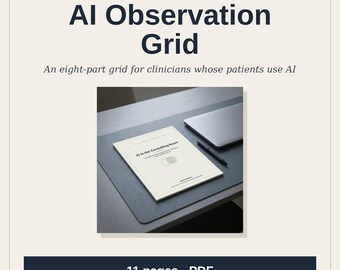 May include: An 11-page PDF document titled AI Observation Grid, featuring the text AI in the Consulting Room and an eight-part grid for clinicians. The document is displayed on a desk next to a closed laptop and a black pen.