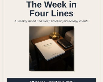 May include: A printable PDF document titled The Week in Four Lines, a weekly mood and sleep tracker for therapy clients. The document is displayed on a wooden nightstand next to a small black notebook and a gold lamp in a dimly lit room.