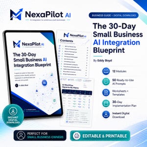 Small Business AI Implementation Guide | 30-Day Integration Blueprint, Workflow Templates & 50 Prompts