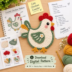 May include: A crochet chicken coaster with a cream body, green wing, red comb, and yellow feet. The image includes a pattern booklet titled Crochet Chicken Pattern, a note saying Cute Chicken Coaster, and a list of materials and abbreviations.