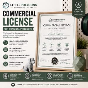 Może przedstawiać: Certyfikat licencji komercyjnej na produkty fizyczne od LittlePolygons, zawierający oprawiony dokument z tekstem, geometryczną figurkę psa oraz ikony dotyczące sprzedaży, druku 3D i użytku komercyjnego, dostępny jako plik do pobrania.