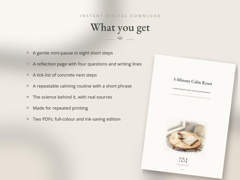 May include: A digital document titled 5-Minute Calm Reset featuring a list of contents including a mini-pause, reflection page, tick-list, calming routine, scientific sources, and two PDF versions. The document displays an illustration of a table.