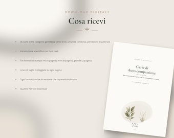 May include: A digital download document titled Carte di Auto-compassione featuring a list of contents including 36 cards in three categories, scientific introduction, three print formats, dashed cut lines, ink-saving versions, and four PDF files.