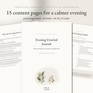 以下が含まれることがあります： 心理学に基づいた内容の印刷可能な15ページのイブニング・アンワインド・ジャーナル。表紙には「Evening Unwind Journal」および「Fifteen content pages for an evening that is really off the clock」というテキストと、小さな緑の葉のイラストが描かれています。
