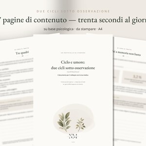 May include: A printable A4 document titled Ciclo e umore: due cicli sotto osservazione, featuring 17 pages of content. The cover page displays text and a watercolor illustration of green leaves on a soft beige background, designed for tracking.