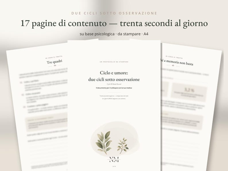 May include: A printable A4 document titled Ciclo e umore: due cicli sotto osservazione, featuring 17 pages of content. The cover page displays text and a watercolor illustration of green leaves on a soft beige background, designed for tracking.