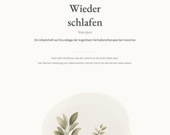 Puede incluir: Un cuaderno de trabajo imprimible titulado Wieder schlafen, con texto sobre terapia cognitivo-conductual para el insomnio. La portada incluye el subtítulo Sleep Again, una descripción de guía de cuatro semanas y dos ilustraciones de hojas verdes.